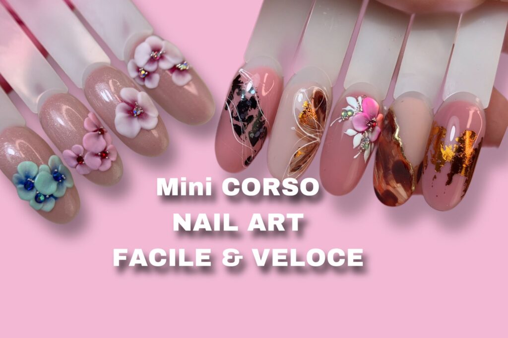 Mini corso Nail Art online - Facile e Veloce